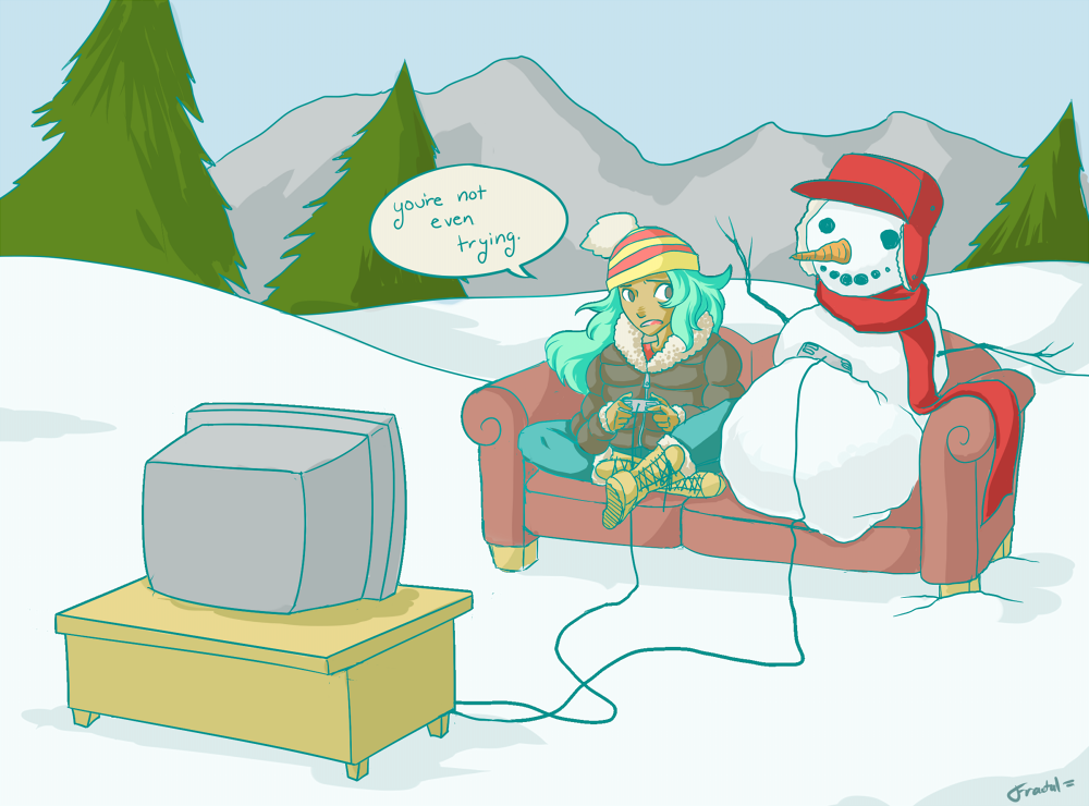 Gamer Struggling w/ Winter